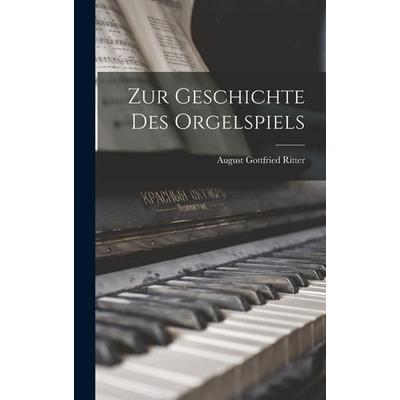 Zur Geschichte Des Orgelspiels -
