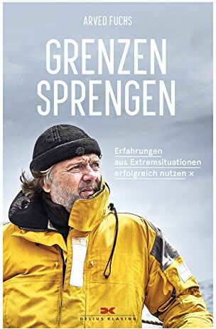 Arved Fuchs - Grenzen sprengen: Erfahrungen aus Extremsituationen erfolgreich nutzen - Preis vom 30.09.2026 09:01:18 h