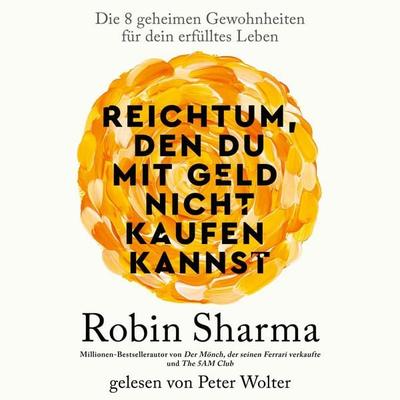 Reichtum, den du mit Geld nicht kaufen kannst - Robin Sharma, Audio, 9783986090326