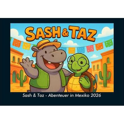 Sash & Taz - Abenteuer in Mexiko 2026 Fotokalender DIN A4