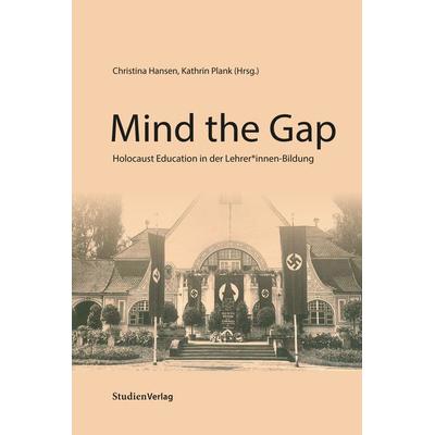 Mind the Gap, Taschenbuch von Christina Hansen,Kathrin Plank, Studien Verlag, 978-3-7065-6047-4