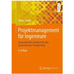 Projektmanagement für Ingenieure, Fachbücher von Walter Jakoby