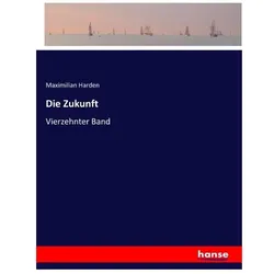 Die Zukunft, Belletristik von Maximilian Harden