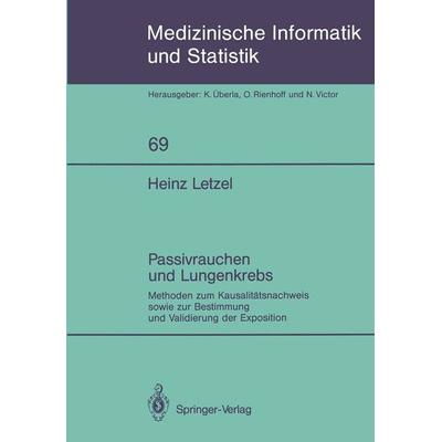 Passivrauchen und Lungenkrebs, Taschenbuch von Heinz Letzel, Springer Berlin, 978-3-540-50393-4