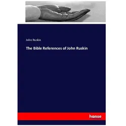 The Bible References of John Ruskin, Sachbücher von John Ruskin