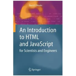 An Introduction to HTML and JavaScript, Fachbücher von David R. Brooks