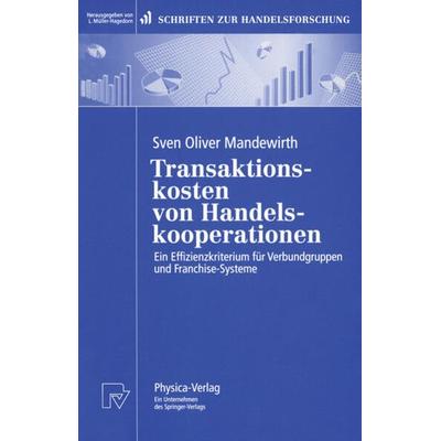 Transaktionskosten von Handelskooperationen, Taschenbuch von Sven O. Mandewirth, Physica, 978-3-7908-1054-7