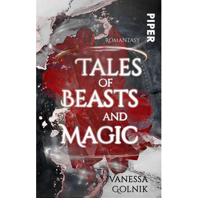 Tales of Beasts and Magic, Taschenbuch von Vanessa Golnik, Piper Taschenbuch