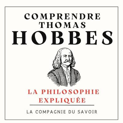 Comprendre Thomas Hobbes - Thomas Hobbes, Audio, 9782821180659