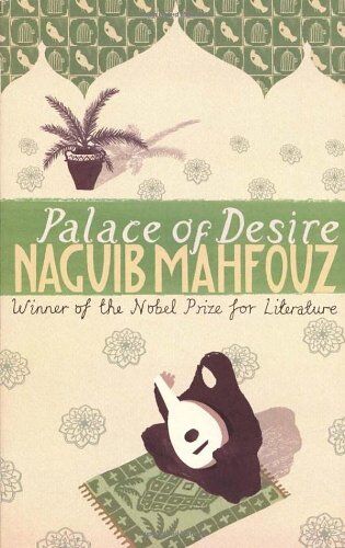 Naguib Mahfouz - Palace Of Desire: Cairo Trilogy 2 (The Cairo Trilogy) - Preis vom 09.10.2026 07:28:09 h
