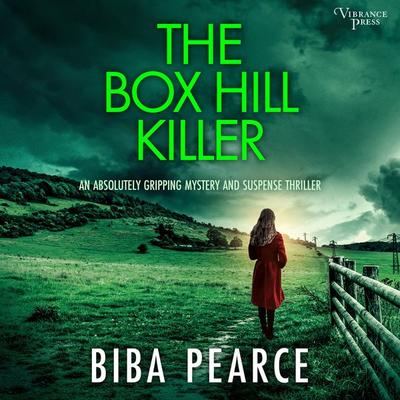 The Box Hill Killer - an absolutely gripping mystery and suspense thriller - Biba Pearce, Audio, 9781624618550