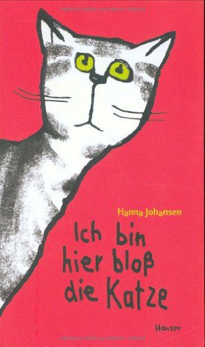 Hanna Johansen - Ich bin hier bloß die Katze - Preis vom 09.10.2026 07:28:09 h