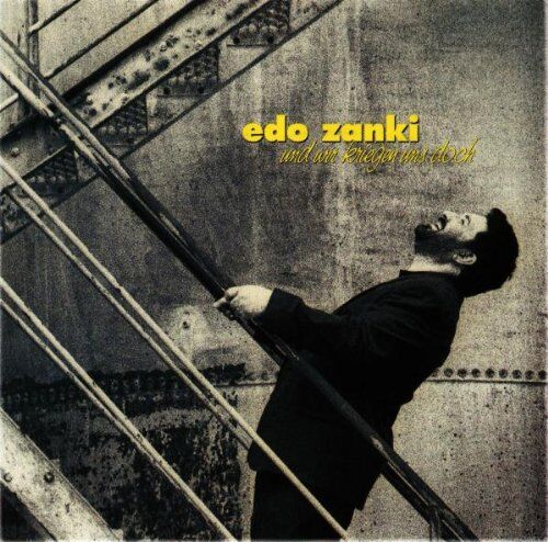 Edo Zanki - Und Wir Kriegen Uns Doch - Preis vom 08.10.2026 07:26:42 h