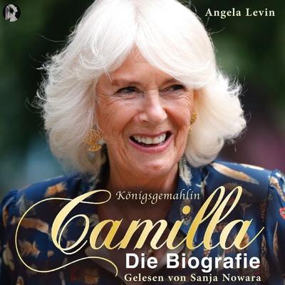 Königsgemahlin Camilla - Die Biografie - Angela Levin, Audio, 0710702077070