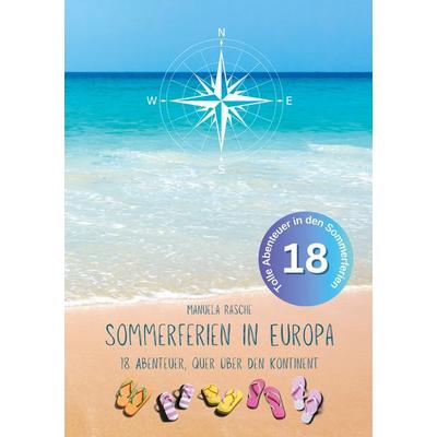 Sommerferien in Europa, Gebundene Ausgabe von Manuela Rasche, BoD – Books on Demand, 978-3-7583-7570-5
