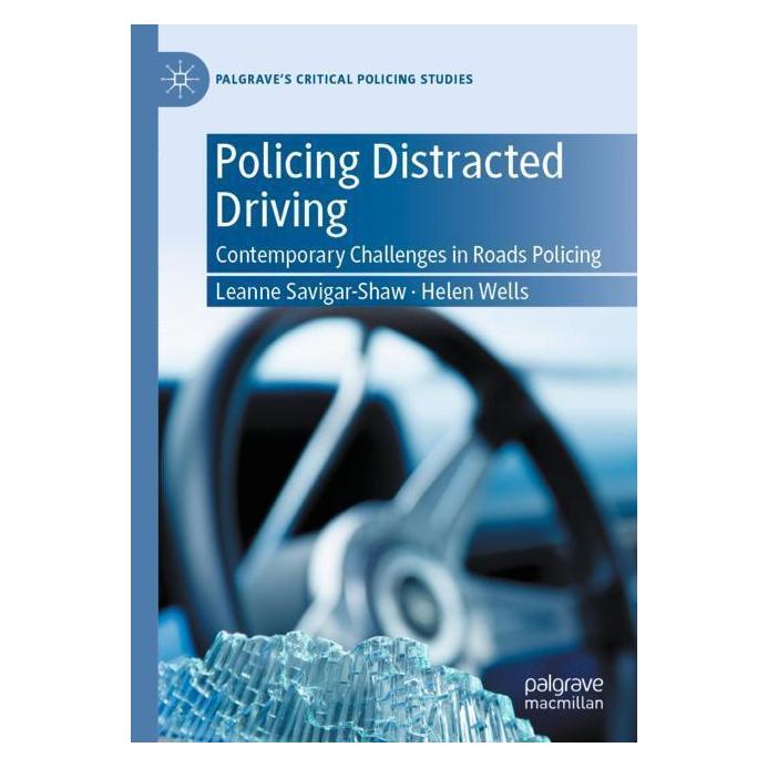 Springer Policing Distracted Driving (Englisch, Softcover, Helen Wells, Leanne Savigar-Shaw) (57177395)
