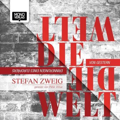 Die Welt von gestern - Stefan Zweig, Audio, 9783902727718