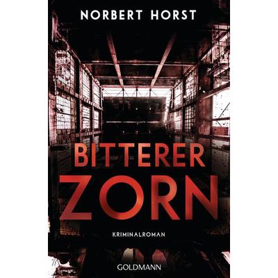 Bitterer Zorn, Taschenbuch von Norbert Horst, Goldmann