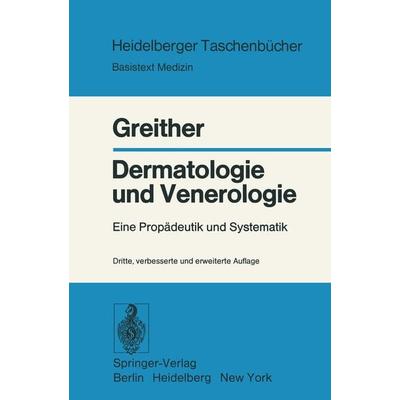 Dermatologie und Venerologie, Taschenbuch von A. Greither, Springer Berlin, 978-3-540-08586-7