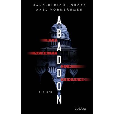 Abaddon, Gebundene Ausgabe von Hans-Ulrich Jörges,Axel Vormbäumen, Lübbe