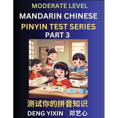 Chinese Pinyin Test Series (Part 3), Taschenbuch von Yixin Deng, PinYin Test Series