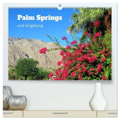 Palm Springs und Umgebung (hochwertiger Premium Wandkalender 2026 DIN A2 quer), Kunstdruck in Hochglanz