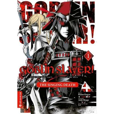 Goblin Slayer! The Singing Death 01, Taschenbuch von Kumo Kagyu,Shogo Aoki,Lack, Altraverse GmbH