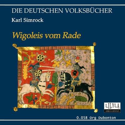 Wigoleis vom Rade - Karl Simrock, Audio, 9783959896245