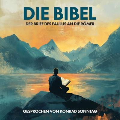 Der Brief des Paulus an die Römer - Martin Luther, Audio, 4069977420675