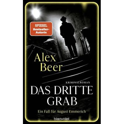 Das dritte Grab, Gebundene Ausgabe von Alex Beer, Blanvalet, 978-3-7645-1022-0