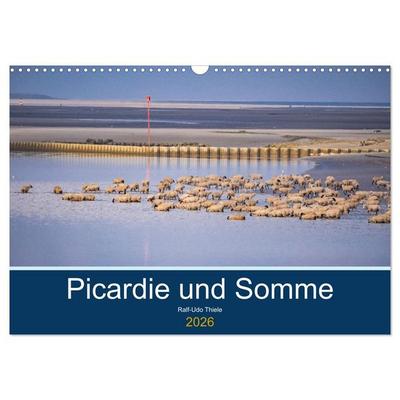 Picardie und Somme (Wandkalender 2026 DIN A3 quer), CALVENDO Monatskalender