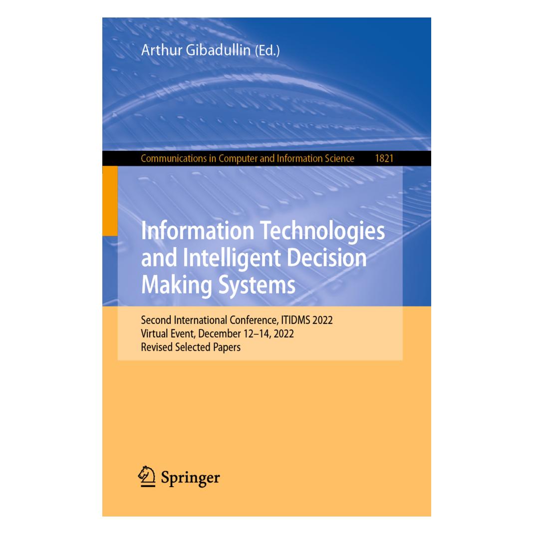 Springer Information Technologies and Intelligent Decision Making Systems (Englisch, Softcover, Arthur Gibadullin) (56945837)