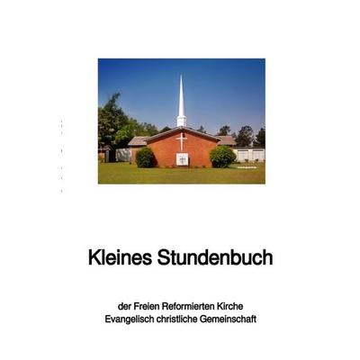 Kleines Stundenbuch, Taschenbuch von Bischof Ulrich Schwab Th.D., Epubli, 978-3-7467-9643-7