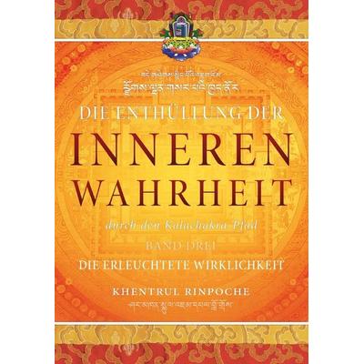 Die Enthüllung der inneren Wahrheit - Band Drei, Taschenbuch von Shar Khentrul Jamphel Lodrö, Dzokden, 978-1-961659-15-5