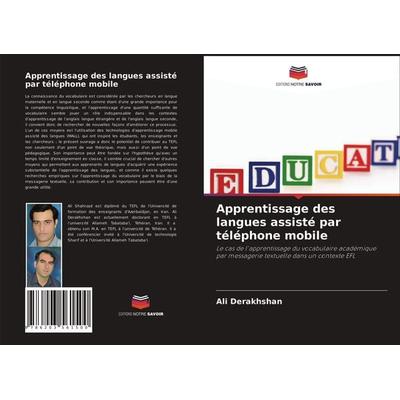 Apprentissage des langues assisté par téléphone mobile, Taschenbuch von Ali Derakhshan, Editions Notre Savoir, 978-620-3-56150-0