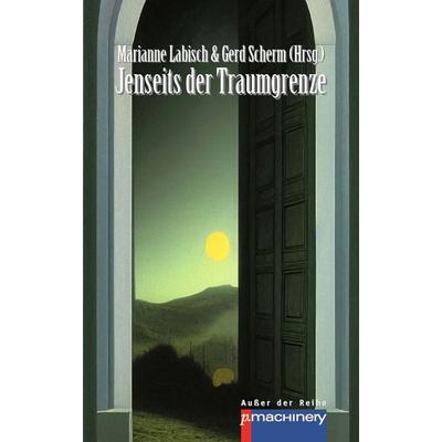 Jenseits der Traumgrenze, Taschenbuch von , P.machinery, 978-3-95765-311-6