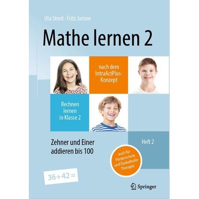 Mathe lernen 2 nach dem IntraActPlus-Konzept, Taschenbuch von Uta Streit,Fritz Jansen, Springer Berlin, 978-3-662-68248-7