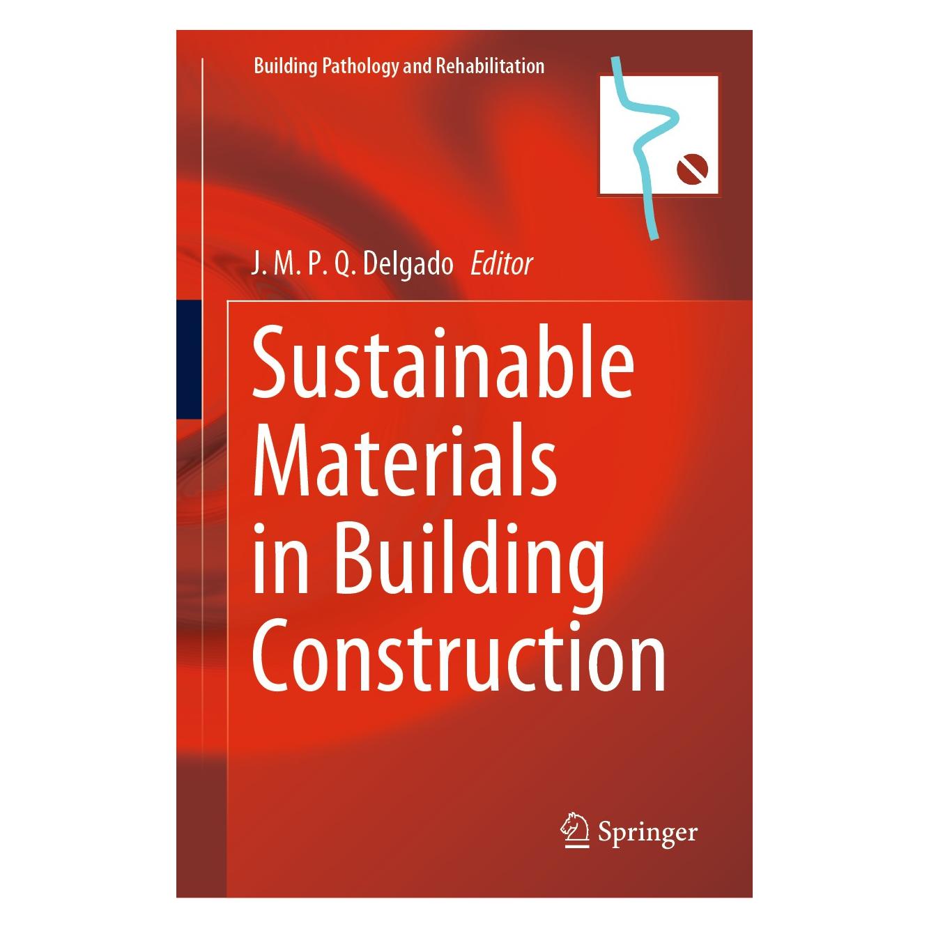 Springer Sustainable Materials in Building Const (Englisch, Hardcover, J. M. P. Q. Delgado) (9783030467999)