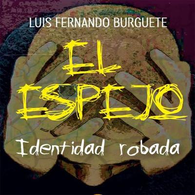 El espejo Identidad robada - Luis Fernando Burguete, Audio, 9789178890637