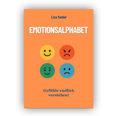 Emotionsalphabet, Taschenbuch von Lisa Seidel, MoonWalker Verlag, 978-3-9893801-8-9