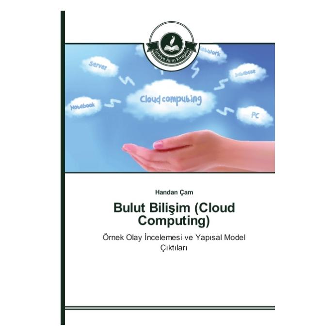 Türkiye Alim Kitaplar Bulut Bilisim (Cloud Computing) (Türkisch, Softcover, Handan Çam) (55615731)