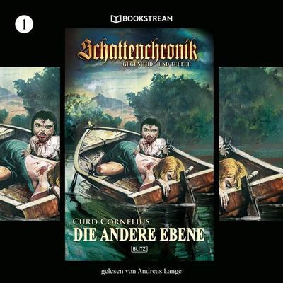 Schattenchronik, Folge 1: Die andere Ebene - Curd Cornelius, Audio, 9783991157151