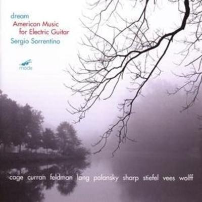 dream-American Music for Electric Guitar - Sergio Sorrentino, CD