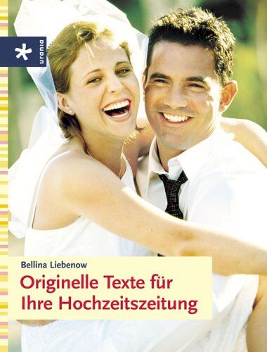 Bellina Liebenow - Originelle Texte für Ihre Hochzeitszeitung - Preis vom 02.10.2026 23:42:20 h