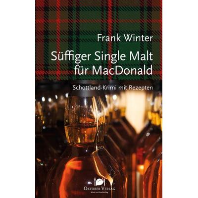 Süffiger Single Malt für MacDonald, Taschenbuch von Frank Winter, Oktober