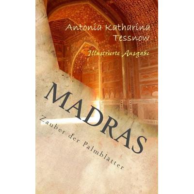 Madras, Taschenbuch von Antonia Katharina Tessnow, Twentysix, 978-3-7407-3514-2