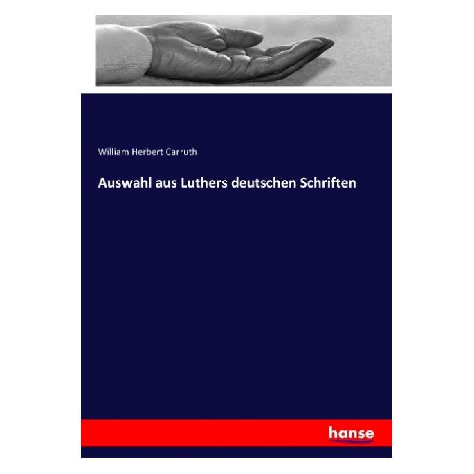 Hansebooks Auswahl aus Luthers deutschen Schriften (55886999)