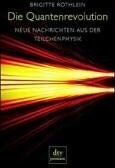 Brigitte Röthlein - Die Quantenrevolution. Neue Nachrichten aus der Teilchenphysik. - Preis vom 09.10.2026 07:28:09 h