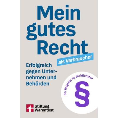 Mein gutes Recht als Verbraucher, Taschenbuch von Werner Siepe, Stiftung Warentest, 978-3-7471-1154-3