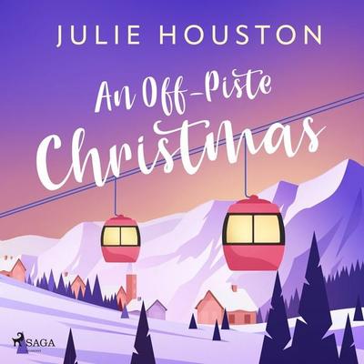 An Off–Piste Christmas: a laugh-out-loud, cosy Christmas read - Julie Houston, Audio, 9788727281711